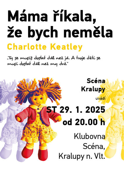 29. 1. 2025 od 20:00h Máma říkala, že bych neměla